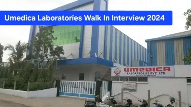 Umedica Laboratories Ltd Walk In Interview 2024