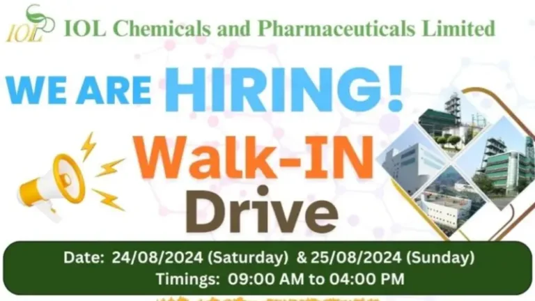 IOL Chemicals and Pharmaceuticals Walk In Interview 2024