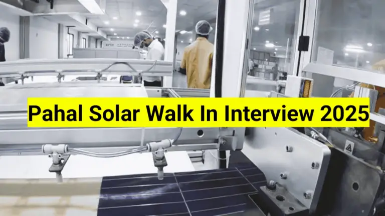 Pagal Solar Walk In Interview 2025