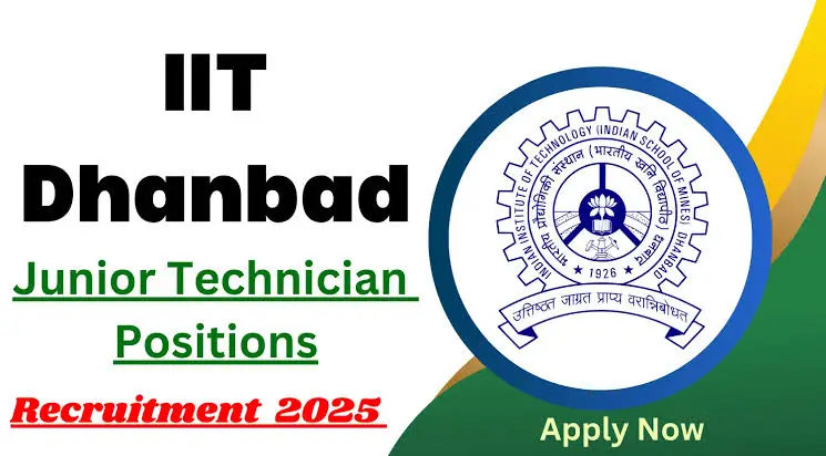 IIT Dhanbad Recruitment 2025